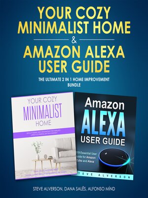 cover image of Your Cozy Minimalist Home & Amazon Alexa User Guide